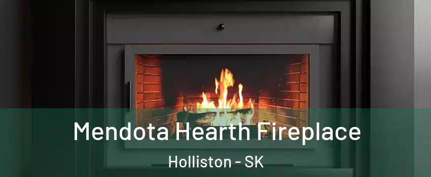 Mendota Hearth Fireplace Holliston - SK