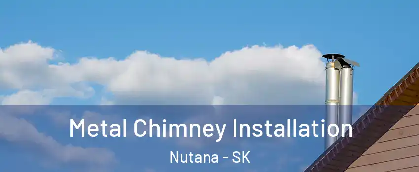  Metal Chimney Installation Nutana - SK