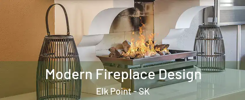  Modern Fireplace Design Elk Point - SK