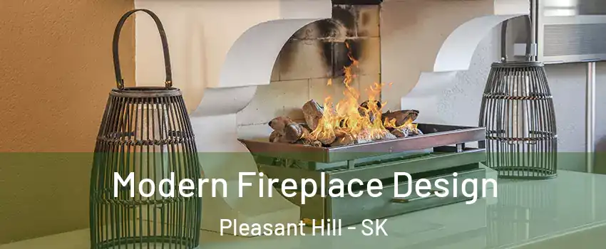  Modern Fireplace Design Pleasant Hill - SK