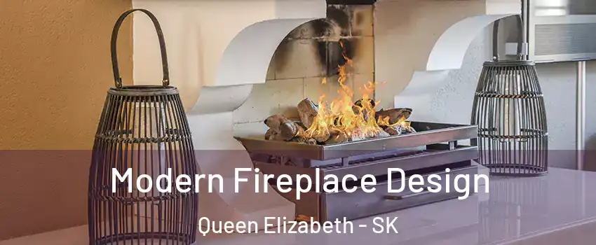  Modern Fireplace Design Queen Elizabeth - SK
