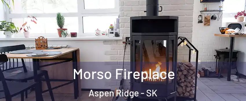  Morso Fireplace Aspen Ridge - SK
