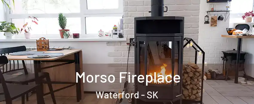  Morso Fireplace Waterford - SK