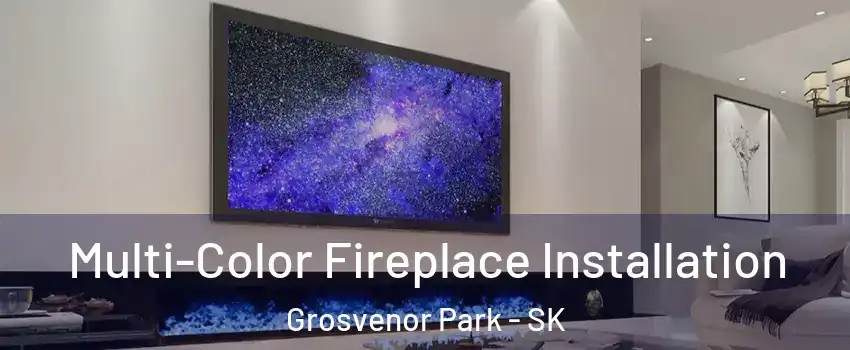  Multi-Color Fireplace Installation Grosvenor Park - SK