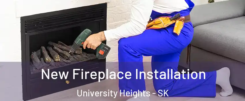 New Fireplace Installation University Heights - SK