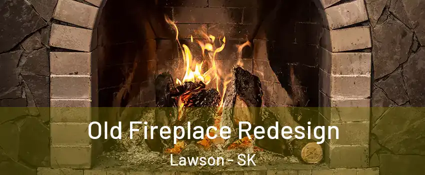  Old Fireplace Redesign Lawson - SK
