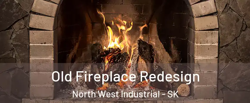  Old Fireplace Redesign North West Industrial - SK
