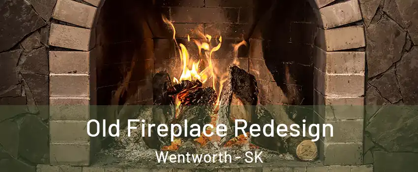  Old Fireplace Redesign Wentworth - SK