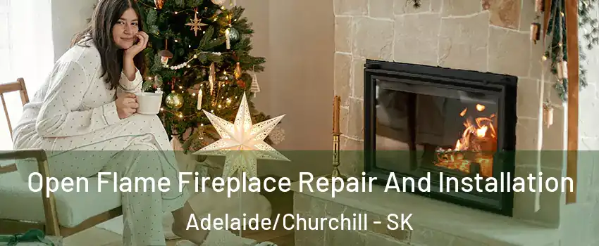  Open Flame Fireplace Repair And Installation Adelaide/Churchill - SK