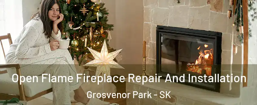  Open Flame Fireplace Repair And Installation Grosvenor Park - SK