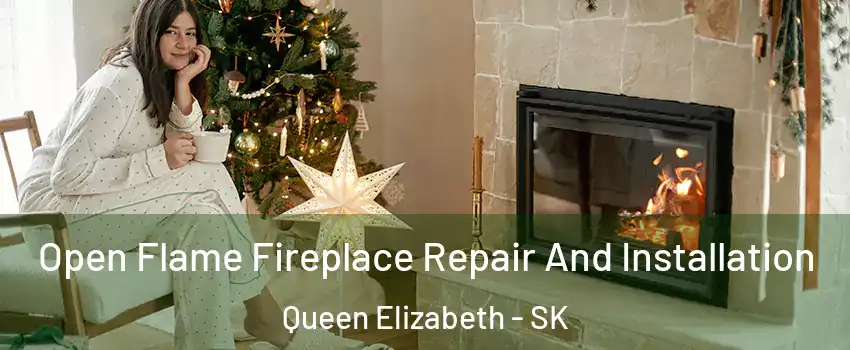  Open Flame Fireplace Repair And Installation Queen Elizabeth - SK