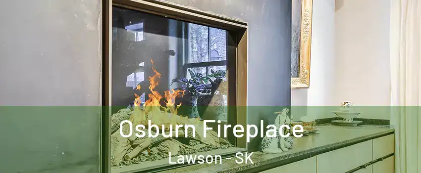  Osburn Fireplace Lawson - SK