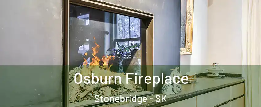  Osburn Fireplace Stonebridge - SK