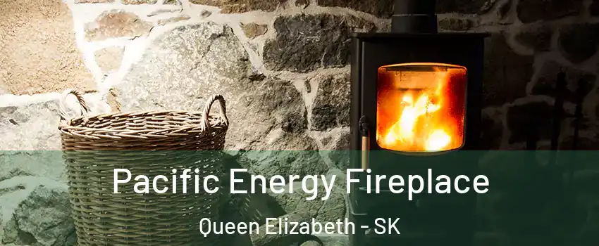  Pacific Energy Fireplace Queen Elizabeth - SK