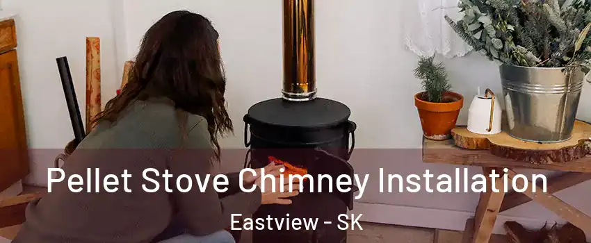  Pellet Stove Chimney Installation Eastview - SK