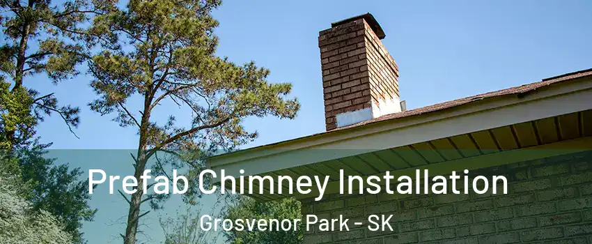  Prefab Chimney Installation Grosvenor Park - SK