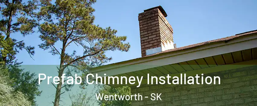  Prefab Chimney Installation Wentworth - SK