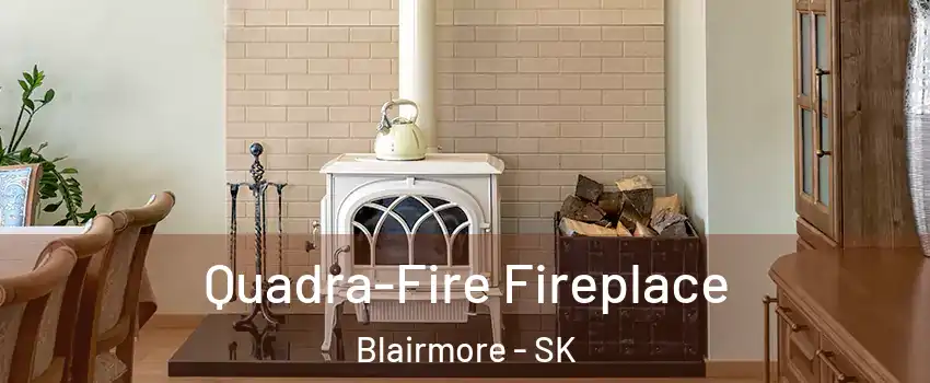  Quadra-Fire Fireplace Blairmore - SK