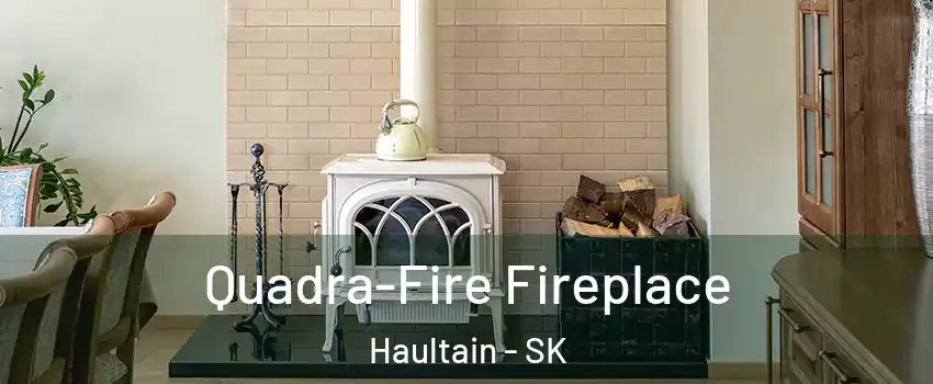  Quadra-Fire Fireplace Haultain - SK