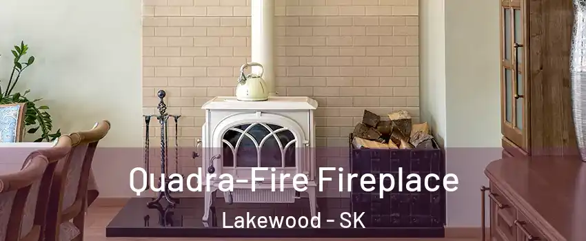  Quadra-Fire Fireplace Lakewood - SK