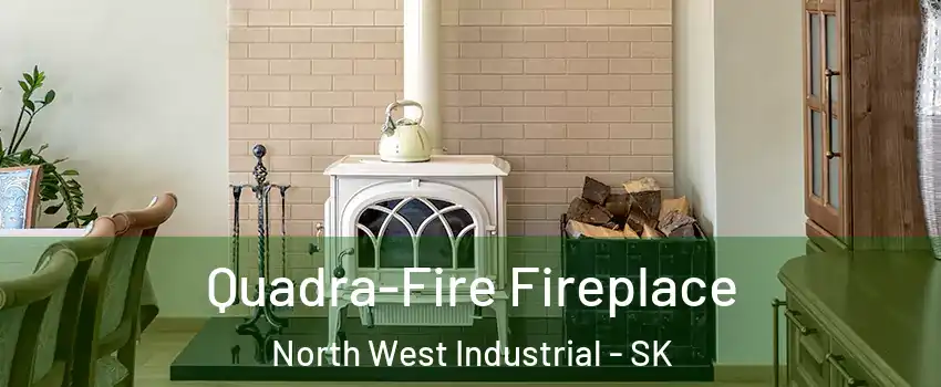  Quadra-Fire Fireplace North West Industrial - SK