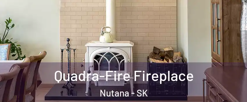  Quadra-Fire Fireplace Nutana - SK
