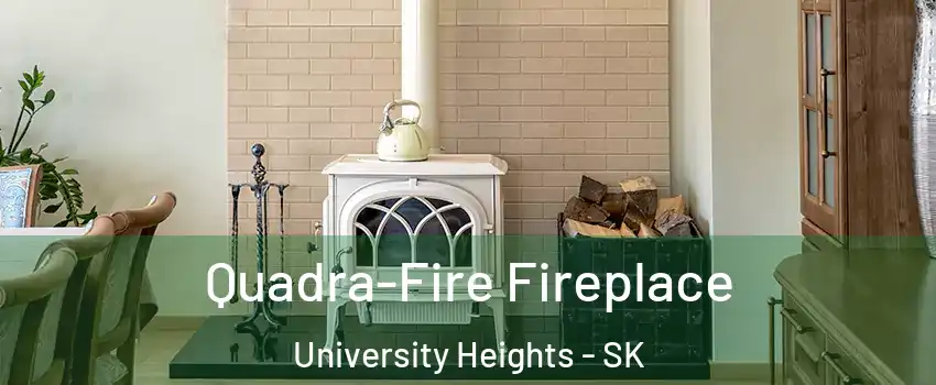 Quadra-Fire Fireplace University Heights - SK