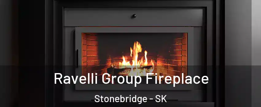 Ravelli Group Fireplace Stonebridge - SK