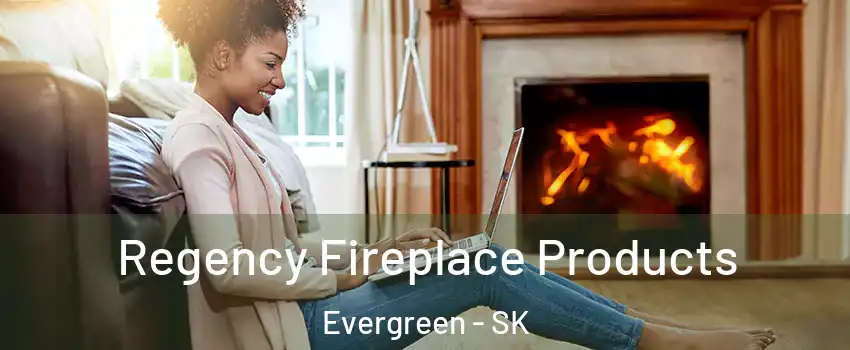  Regency Fireplace Products Evergreen - SK