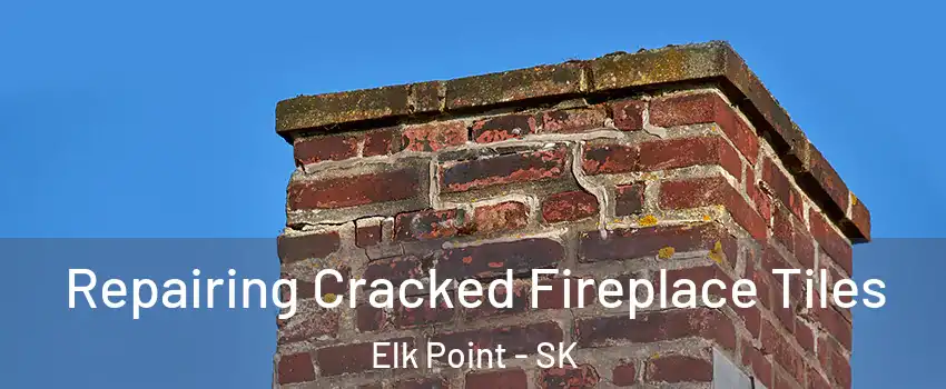  Repairing Cracked Fireplace Tiles Elk Point - SK