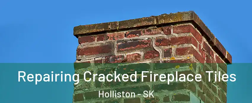  Repairing Cracked Fireplace Tiles Holliston - SK