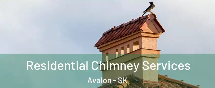  Residential Chimney Services Avalon - SK