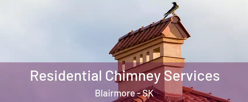  Residential Chimney Services Blairmore - SK