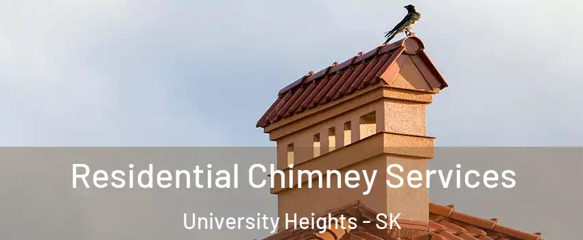  Residential Chimney Services University Heights - SK