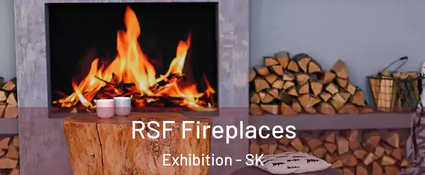  RSF Fireplaces Exhibition - SK