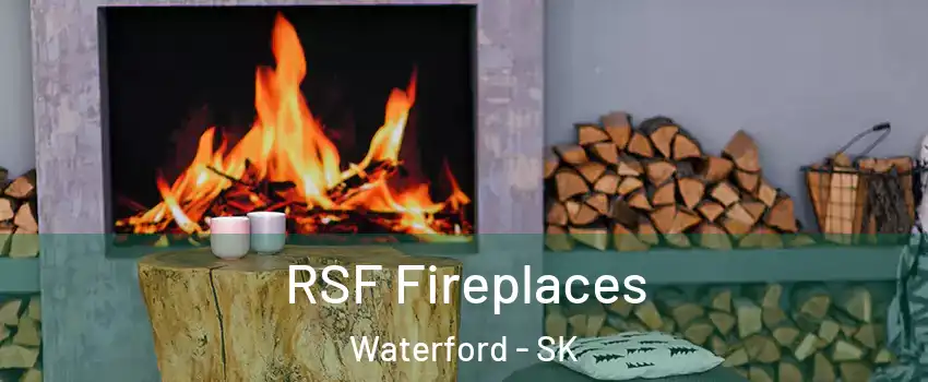  RSF Fireplaces Waterford - SK