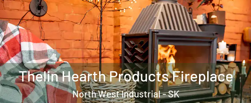  Thelin Hearth Products Fireplace North West Industrial - SK