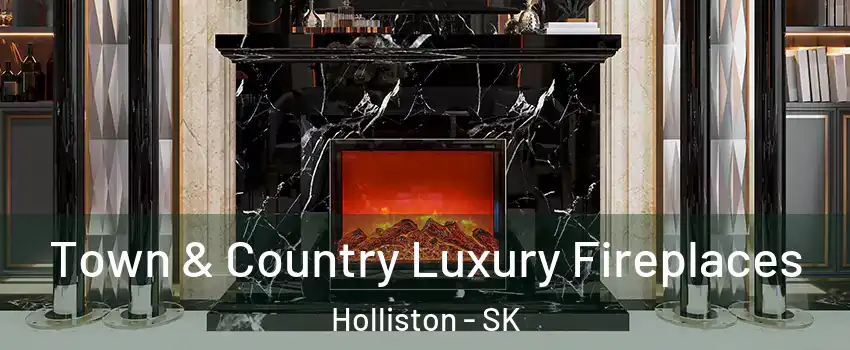  Town & Country Luxury Fireplaces Holliston - SK