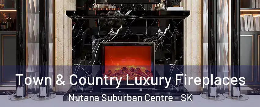  Town & Country Luxury Fireplaces Nutana Suburban Centre - SK