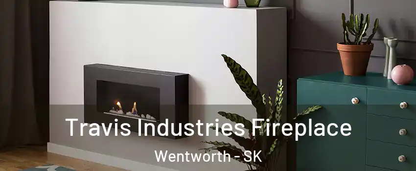  Travis Industries Fireplace Wentworth - SK