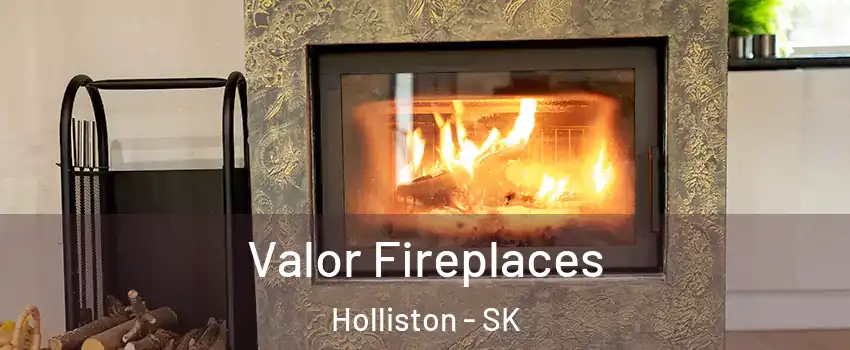  Valor Fireplaces Holliston - SK