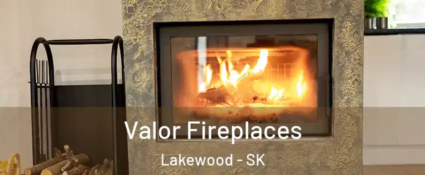 Valor Fireplaces Lakewood - SK