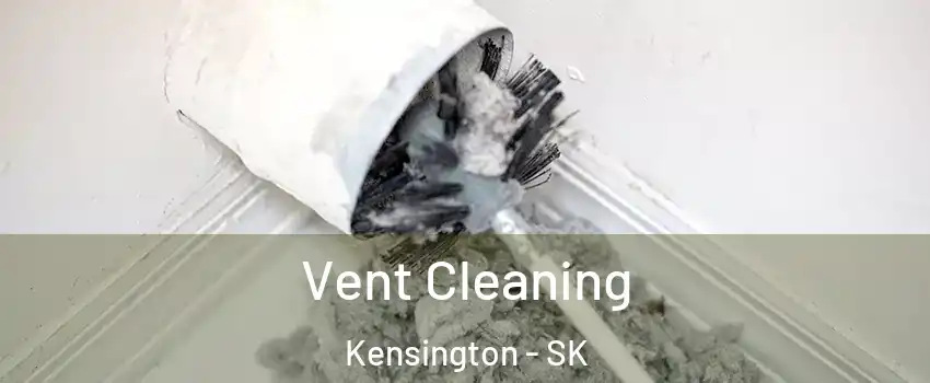  Vent Cleaning Kensington - SK