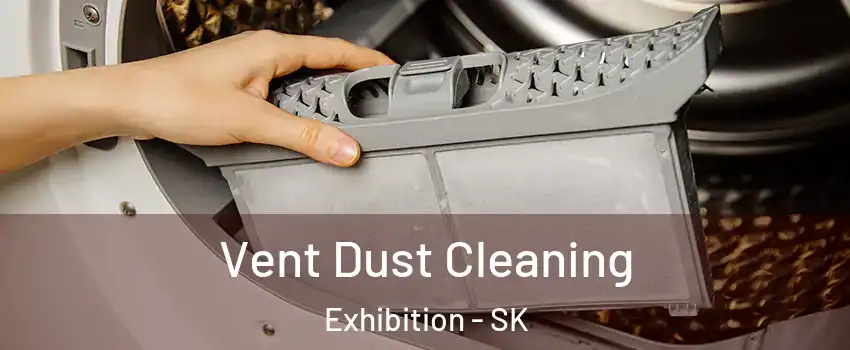  Vent Dust Cleaning Exhibition - SK