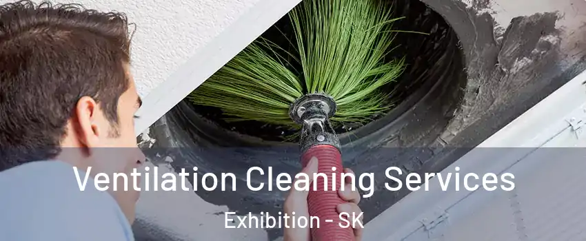  Ventilation Cleaning Services Exhibition - SK
