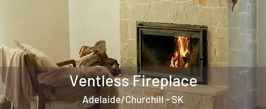  Ventless Fireplace Adelaide/Churchill - SK