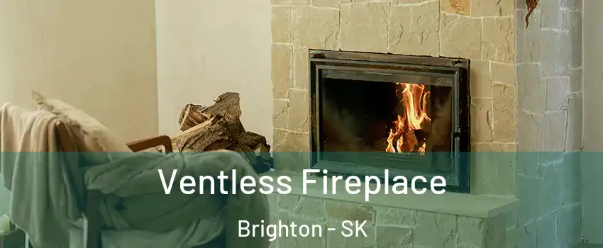  Ventless Fireplace Brighton - SK