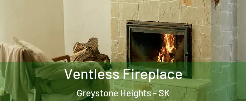  Ventless Fireplace Greystone Heights - SK