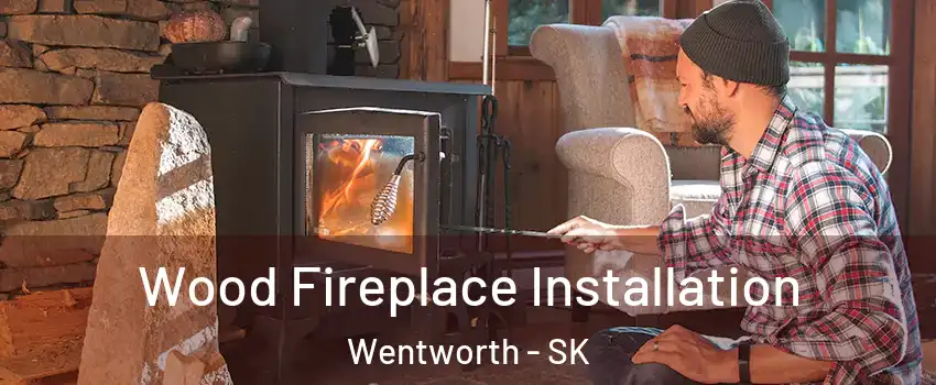  Wood Fireplace Installation Wentworth - SK