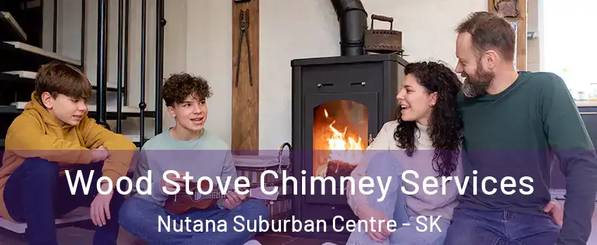  Wood Stove Chimney Services Nutana Suburban Centre - SK